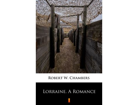 Lorraine. A Romance