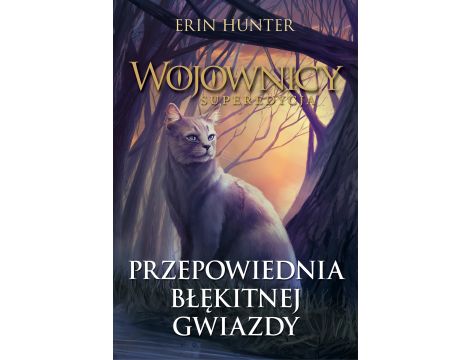 Przepowiednia Błękitnej Gwiazdy