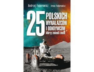 25 polskich wynalazców i odkrywców, którzy zmienili świat