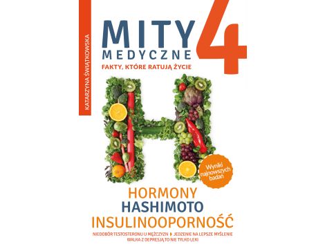 Mity medyczne 4. Hormony, Hashimoto, Insulinooporność