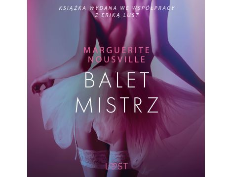 Baletmistrz – opowiadanie erotyczne