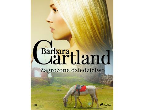 Zagrożone dziedzictwo - Ponadczasowe historie miłosne Barbary Cartland
