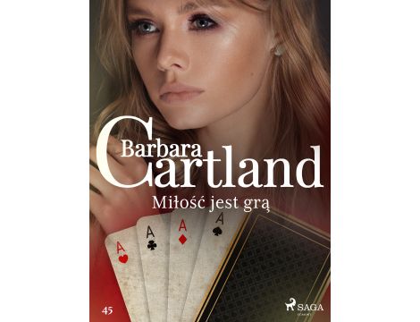Miłość jest grą - Ponadczasowe historie miłosne Barbary Cartland