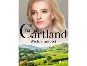 Wichry miłości - Ponadczasowe historie miłosne Barbary Cartland