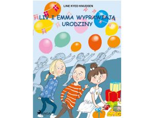 Liv i Emma: Liv i Emma wyprawiają urodziny