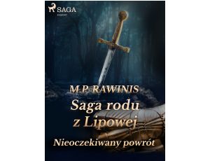 Saga rodu z Lipowej 22: Nieoczekiwany powrót