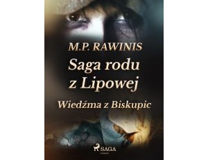 Saga rodu z Lipowej 14: Wiedźma z Biskupic