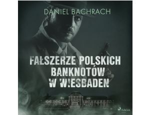 Fałszerze polskich banknotów w Wiesbaden