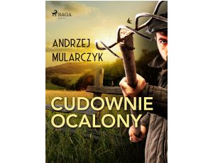 Cudownie ocalony