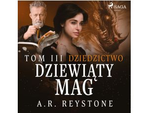 Dziewiąty Mag. Dziedzictwo. Tom 3