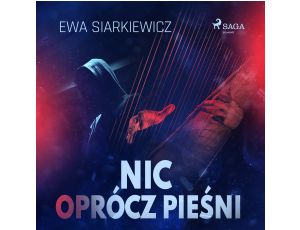 Nic oprócz pieśni