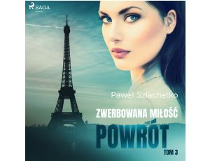 Zwerbowana miłość. Powrót