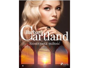 Siostrzana miłość - Ponadczasowe historie miłosne Barbary Cartland