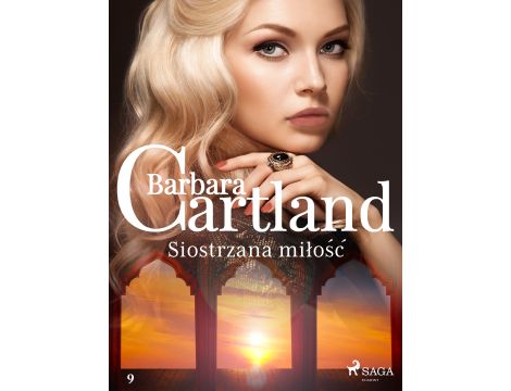Siostrzana miłość - Ponadczasowe historie miłosne Barbary Cartland
