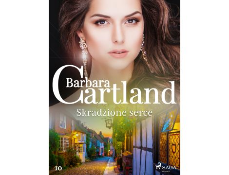 Skradzione serce - Ponadczasowe historie miłosne Barbary Cartland