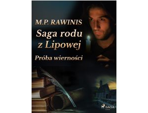 Saga rodu z Lipowej 31: Próba wierności