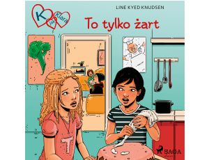 K jak Klara 17 - To tylko żart