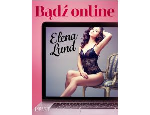 Bądź online – opowiadanie erotyczne