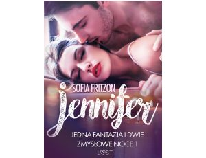 Jennifer: Jedna fantazja i dwie zmysłowe noce 1 - opowiadanie erotyczne