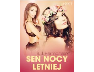 Sen nocy letniej – opowiadanie erotyczne