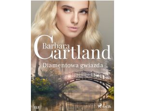 Diamentowa gwiazda - Ponadczasowe historie miłosne Barbary Cartland