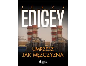 Umrzesz jak mężczyzna