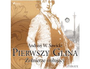 Pierwszy Glina: Żołnierze miłujący