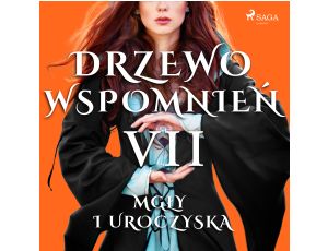 Drzewo Wspomnień 7: Mgły i uroczyska