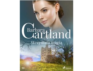 Skrzydlata magia - Ponadczasowe historie miłosne Barbary Cartland