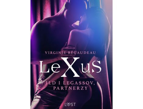 LeXuS: Ild i Legassov, Partnerzy - Dystopia erotyczna