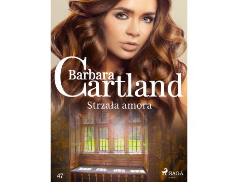 Strzała amora - Ponadczasowe historie miłosne Barbary Cartland