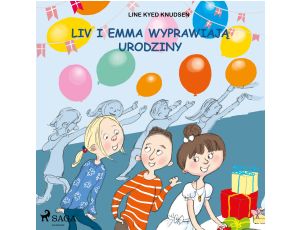 Liv i Emma: Liv i Emma wyprawiają urodziny