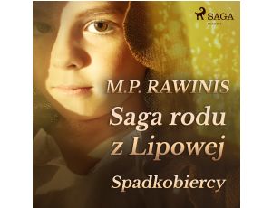 Saga rodu z Lipowej 3: Spadkobiercy