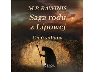 Saga rodu z Lipowej 16: Cień sułtana