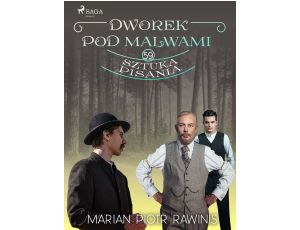 Dworek pod Malwami 59 - Sztuka pisania