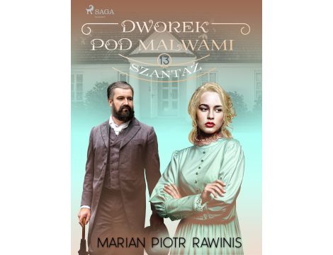 Dworek pod Malwami 13 - Szantaż