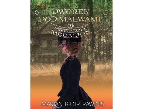 Dworek pod Malwami 20 - Srebrny medalion