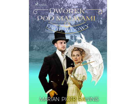 Dworek pod Malwami 19 - Dwie wdowy