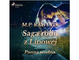 Saga rodu z Lipowej 32: Panna wodna