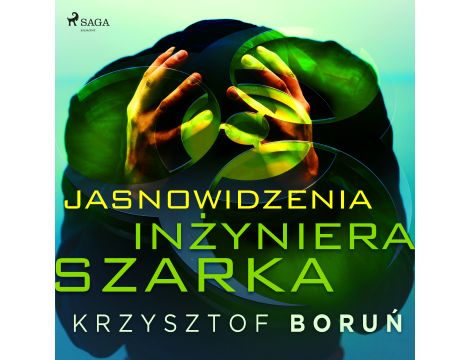 Jasnowidzenia inżyniera Szarka