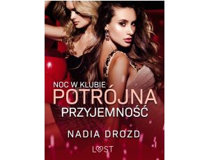 Noc w klubie: Potrójna przyjemność – opowiadanie erotyczne