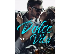 Dolce Vita – opowiadanie erotyczne