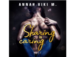 Sharing is caring – opowiadanie erotyczne