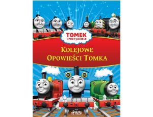 Tomek i przyjaciele - Kolejowe Opowieści Tomka