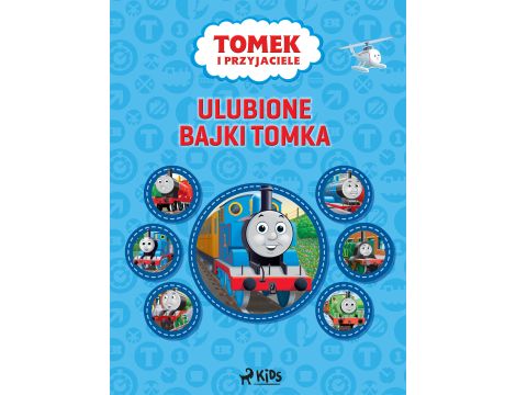 Tomek i przyjaciele - Ulubione Bajki Tomka