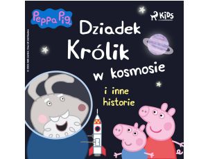 Świnka Peppa - Dziadek Królik w kosmosie i inne historie