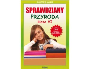 Sprawdziany Przyroda Klasa VI Sukces w nauce