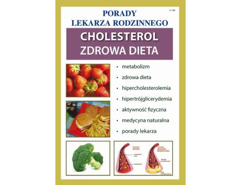 Cholesterol. Zdrowa dieta Porady Lekarza Rodzinnego 154