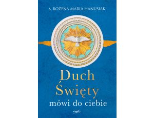 Duch Święty mówi do ciebie