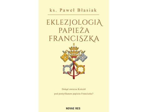 Eklezjologia Papieża Franciszka